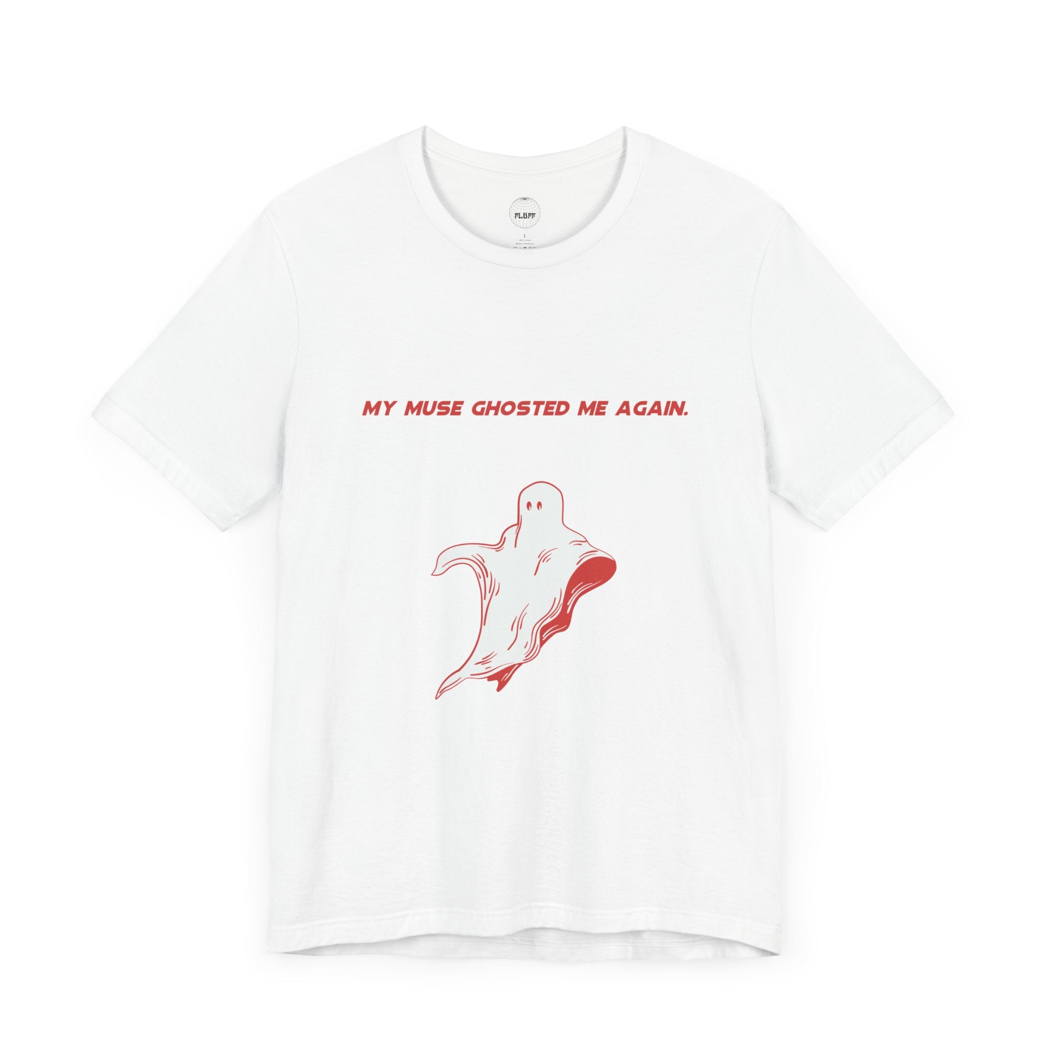 My Muse Ghosted Me Again Unisex Tee