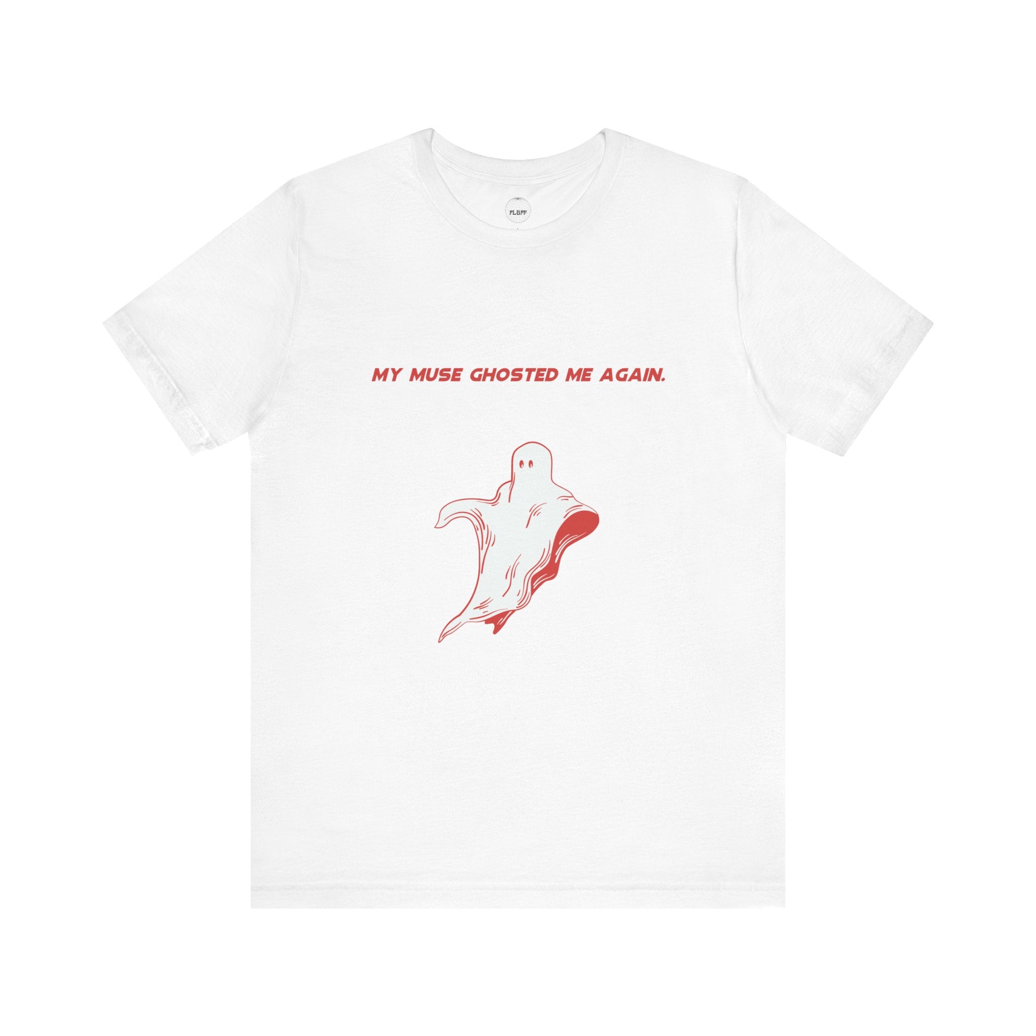 My Muse Ghosted Me Again Unisex Tee