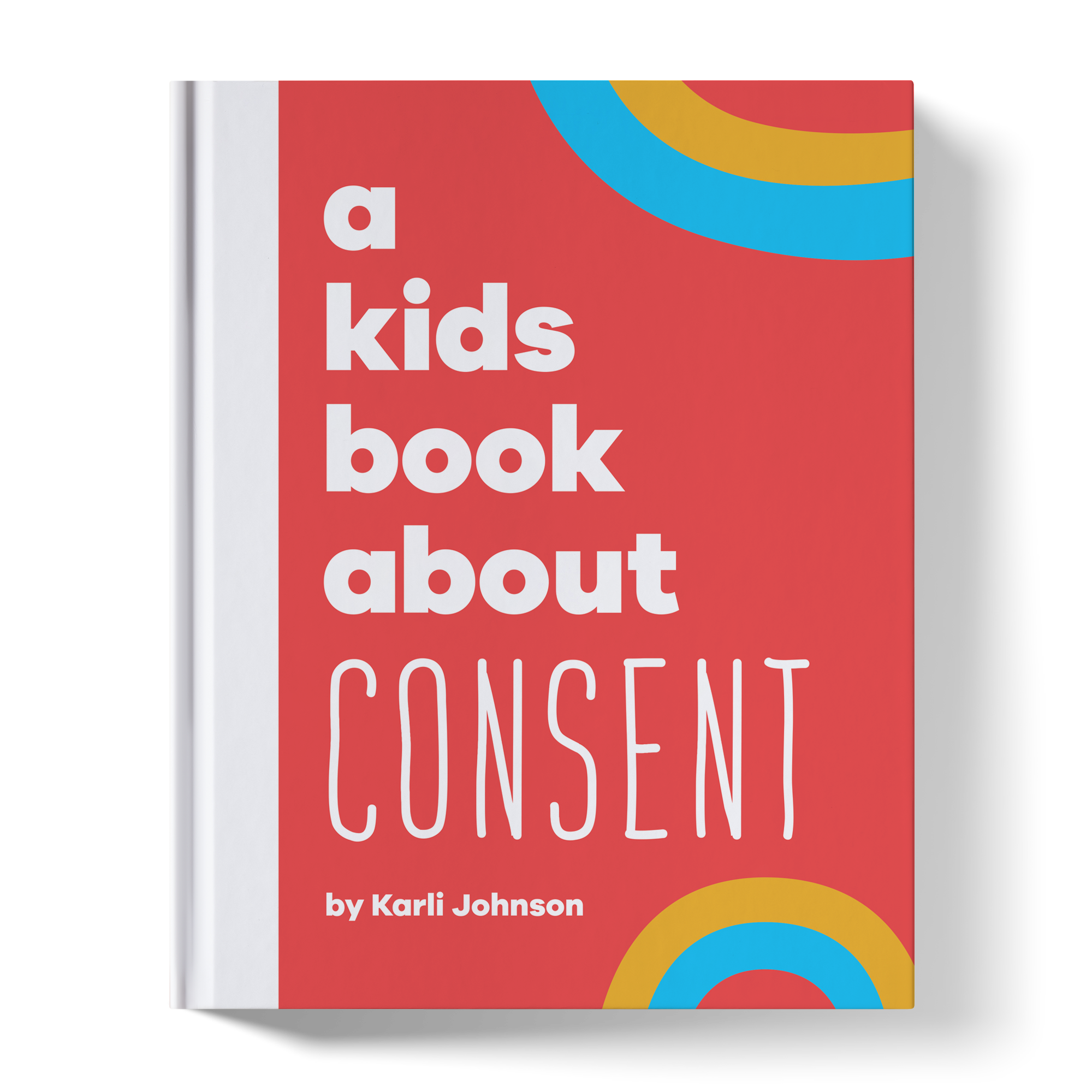 A Kids Book About Consent