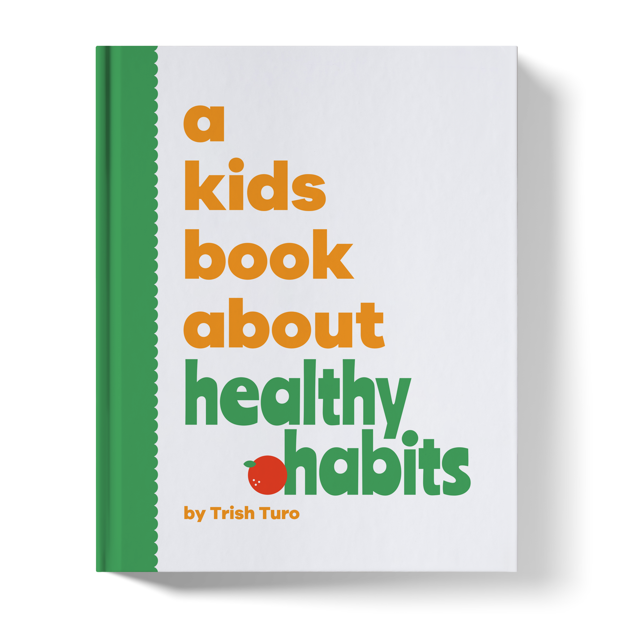 A Kids Book About Healthy Habits